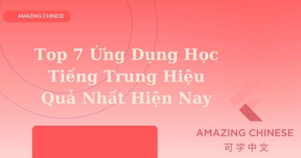 Ứng Dụng Học Tiếng Trung